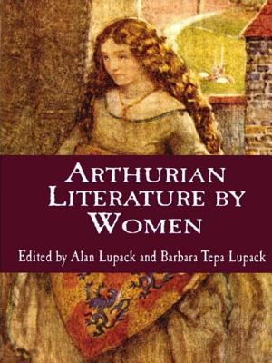 Arthurian Literature by Women