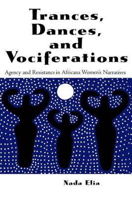 Trances, Dances and Vociferations