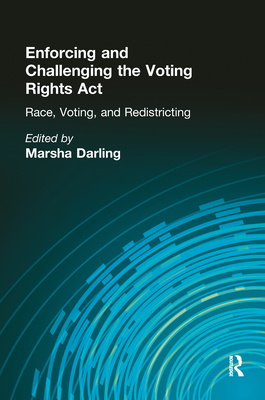 Enforcing and Challenging the Voting Rights Act