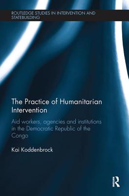 The Practice of Humanitarian Intervention