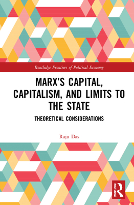 Marx's Capital, Capitalism and Limits to the State