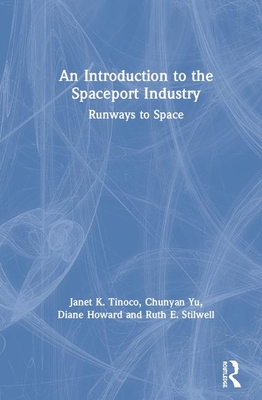 An Introduction to the Spaceport Industry