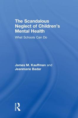 The Scandalous Neglect of Children's Mental Health