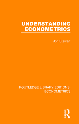 Understanding Econometrics