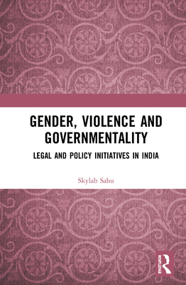 Gender, Violence and Governmentality
