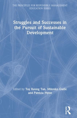 Struggles and Successes in the Pursuit of Sustainable Development