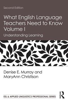 What English Language Teachers Need to Know Volume I