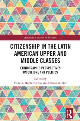 Citizenship in the Latin American Upper and Middle Classes