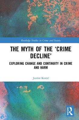 The Myth of the 'Crime Decline'