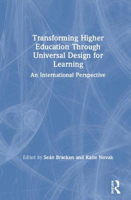 Transforming Higher Education Through Universal Design for Learning