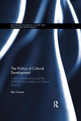 The Politics of Cultural Development