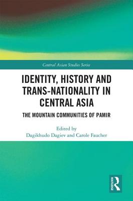 Identity, History and Trans-Nationality in Central Asia