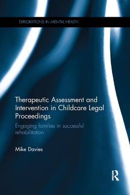 Therapeutic Assessment and Intervention in Childcare Legal Proceedings