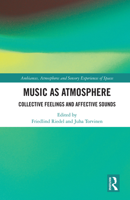 Music as Atmosphere