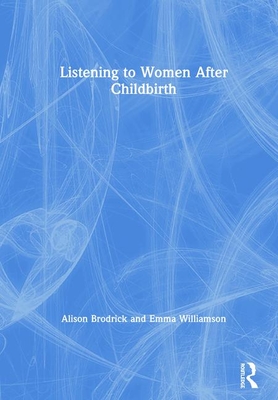 Listening to Women After Childbirth