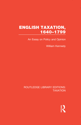 English Taxation 1640-1799