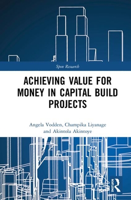 Achieving Value for Money in Capital Build Projects