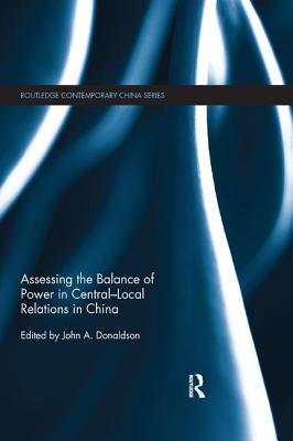 Assessing the Balance of Power in Central-Local Relations in China