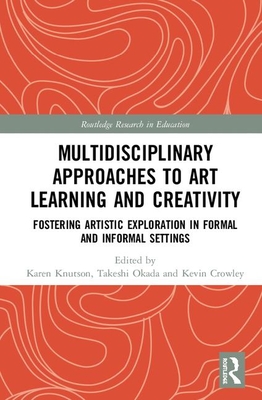 Multidisciplinary Approaches to Art Learning and Creativity