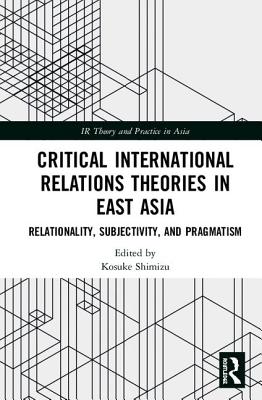 Critical International Relations Theories in East Asia