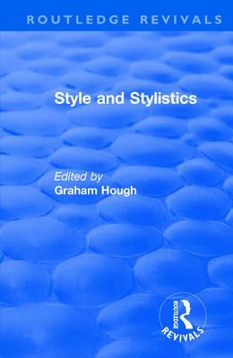 Routledge Revivals: Style and Stylistics (1969)