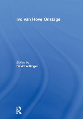 Ivo van Hove Onstage