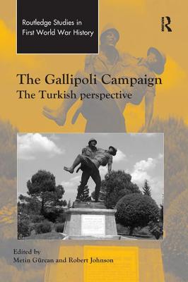 The Gallipoli Campaign