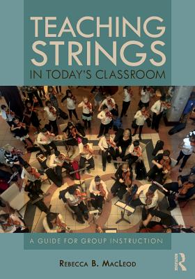 Teaching Strings in Today's Classroom