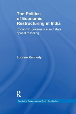 The Politics of Economic Restructuring in India