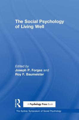 The Social Psychology of Living Well