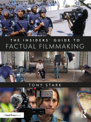 The Insiders' Guide to Factual Filmmaking