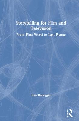 Storytelling for Film and Television