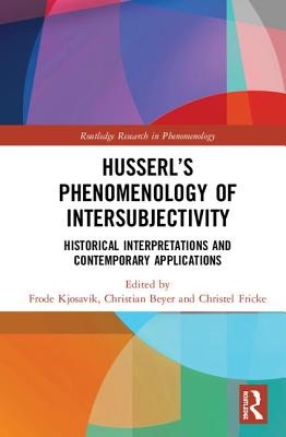 Husserl's Phenomenology of Intersubjectivity