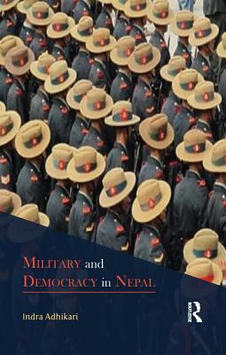 Military and Democracy in Nepal