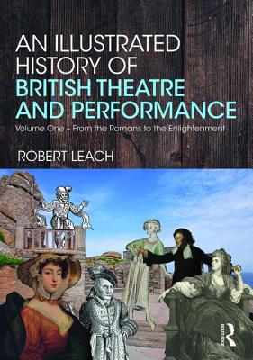 An Illustrated History of British Theatre and Performance