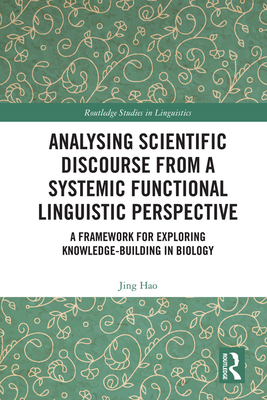 Analysing Scientific Discourse from A Systemic Functional Linguistic Perspective