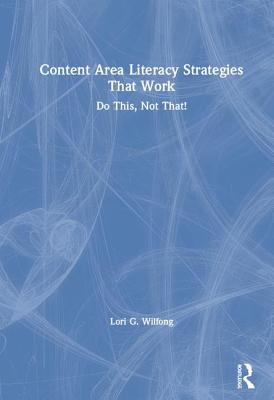 Content Area Literacy Strategies That Work