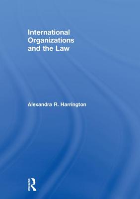 International Organizations and the Law