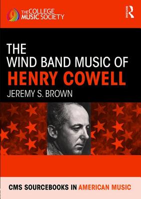 The Wind Band Music of Henry Cowell