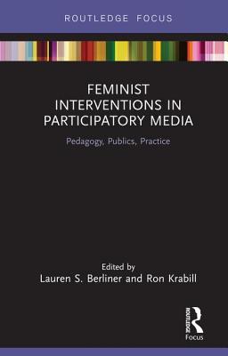 Feminist Interventions in Participatory Media