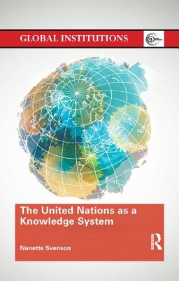 The United Nations as a Knowledge System