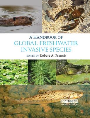 A Handbook of Global Freshwater Invasive Species