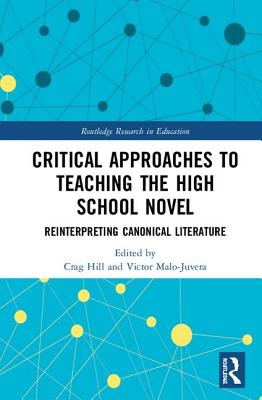 Critical Approaches to Teaching the High School Novel