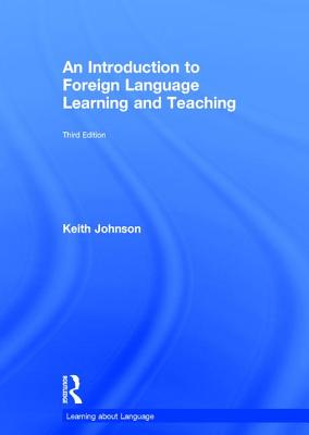 An Introduction to Foreign Language Learning and Teaching