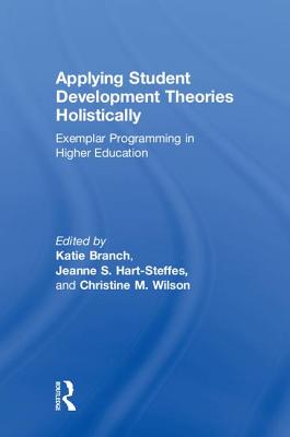 Applying Student Development Theories Holistically