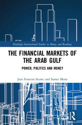 The Financial Markets of the Arab Gulf