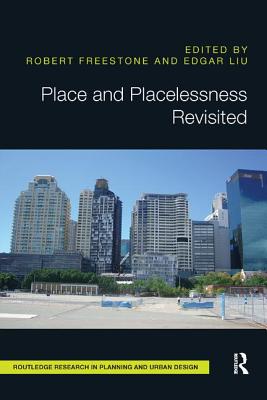 Place and Placelessness Revisited