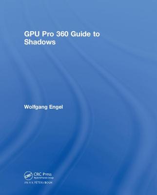 GPU Pro 360 Guide to Shadows