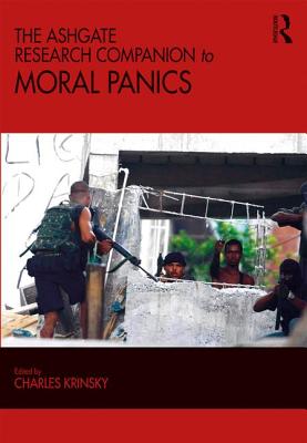 The Ashgate Research Companion to Moral Panics