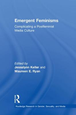 Emergent Feminisms